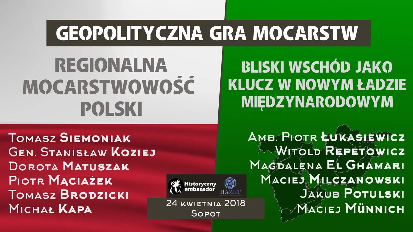 Materiał archiwalny konferencji Geopolityczna Gra Mocarstw – 2018
