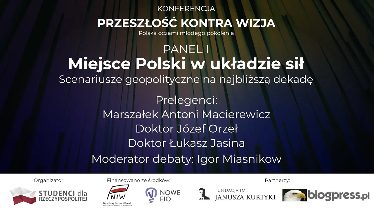 Materiał z wydarzenia: Panel „Miejsce Polski w układzie sił”